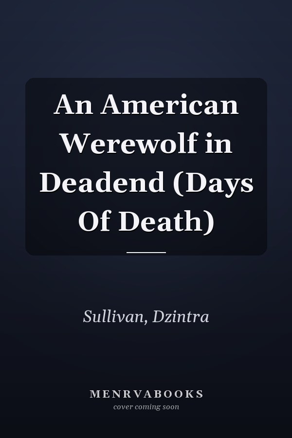 An American Werewolf in Deadend (Days Of Death)