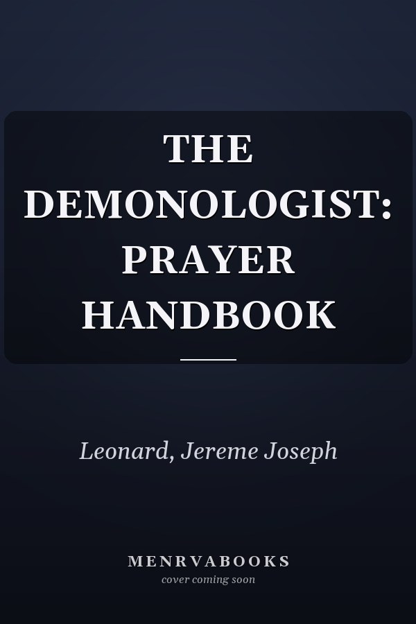 THE DEMONOLOGIST: PRAYER HANDBOOK