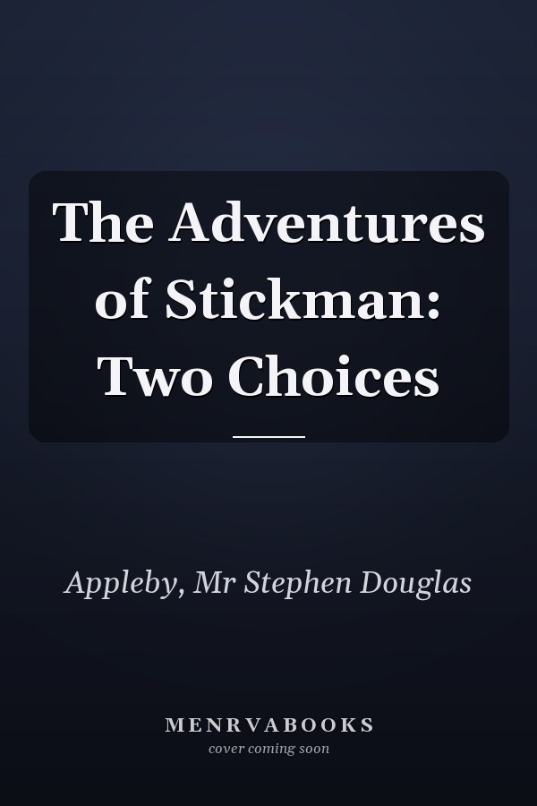 The Adventures of Stickman: Two Choices