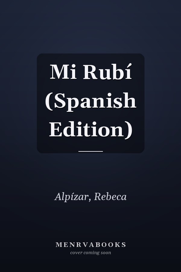Mi Rubí (Spanish Edition)