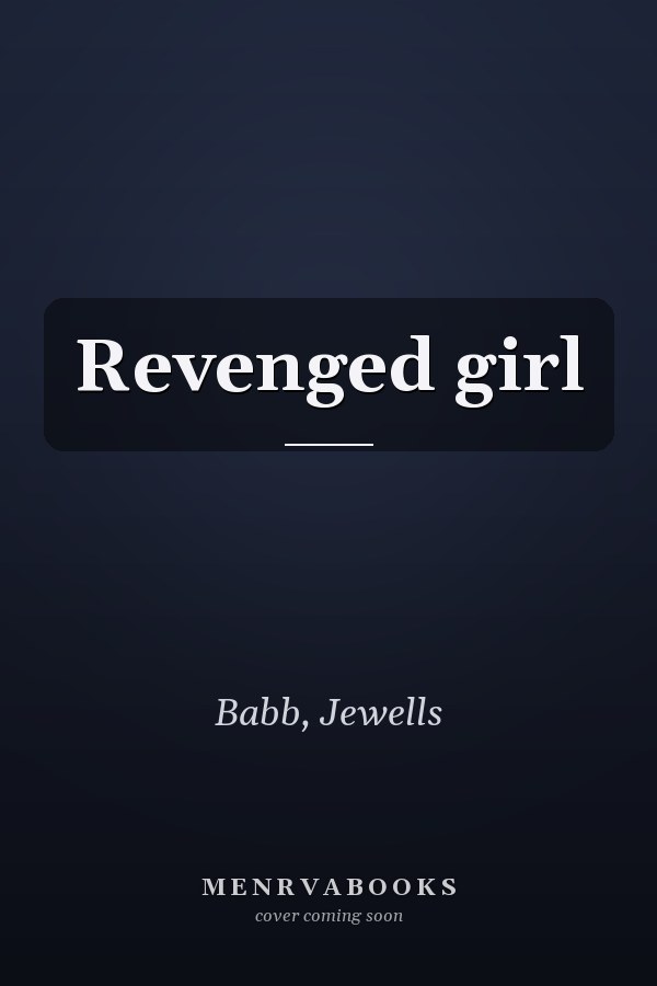 Revenged girl