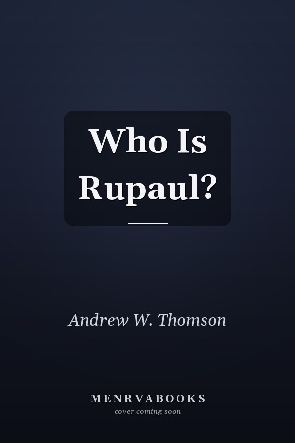 Who Is Rupaul?