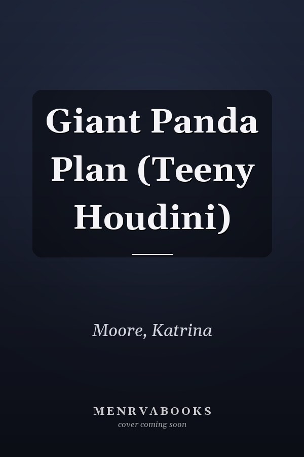 Giant Panda Plan (Teeny Houdini)