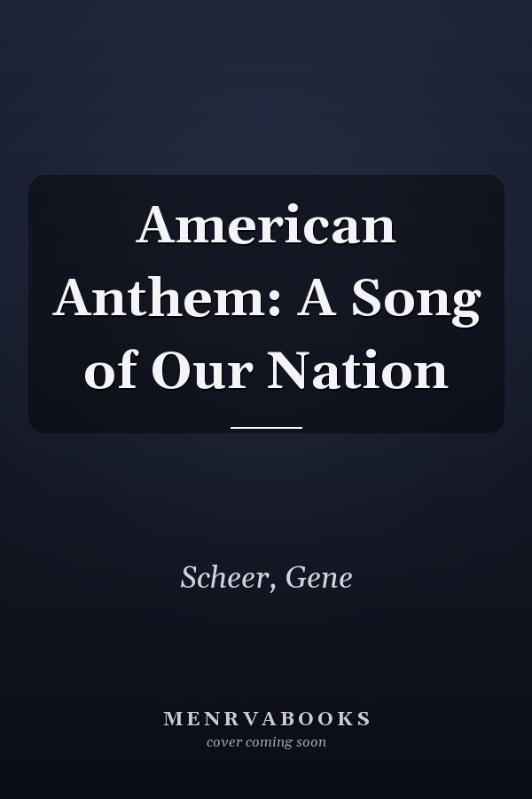 American Anthem: A Song of Our Nation