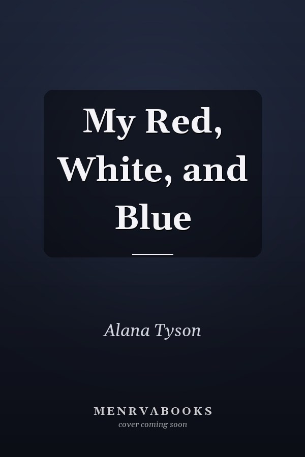 My Red, White, and Blue