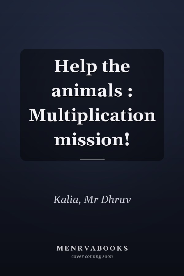 Help the animals : Multiplication mission!