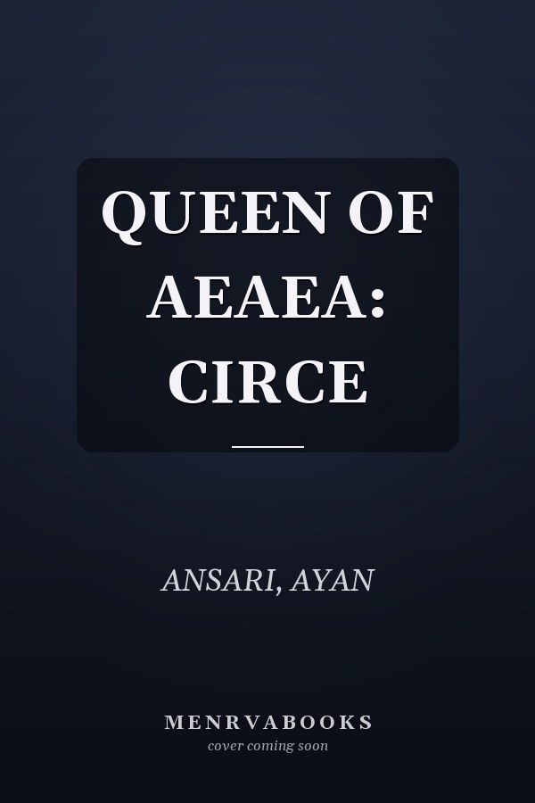 QUEEN OF AEAEA: CIRCE