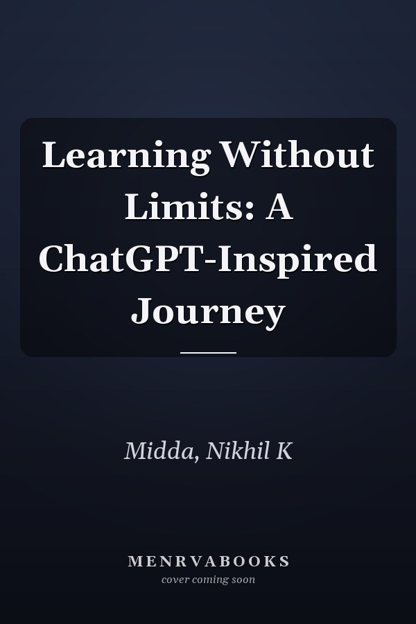 Learning Without Limits: A ChatGPT-Inspired Journey