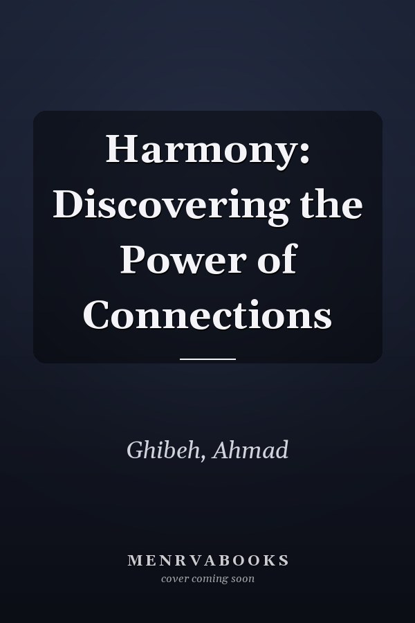 Harmony: Discovering the Power of Connections