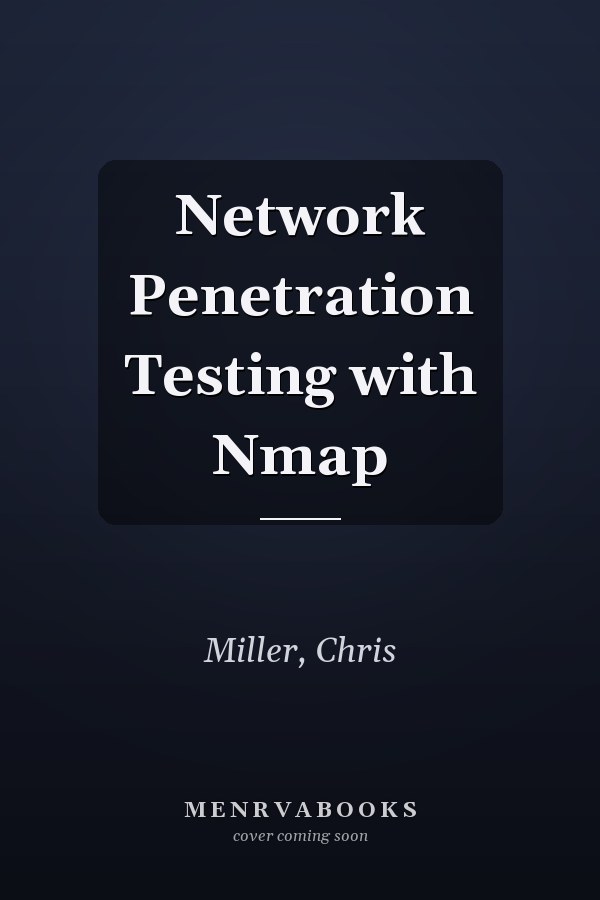 Network Penetration Testing with Nmap