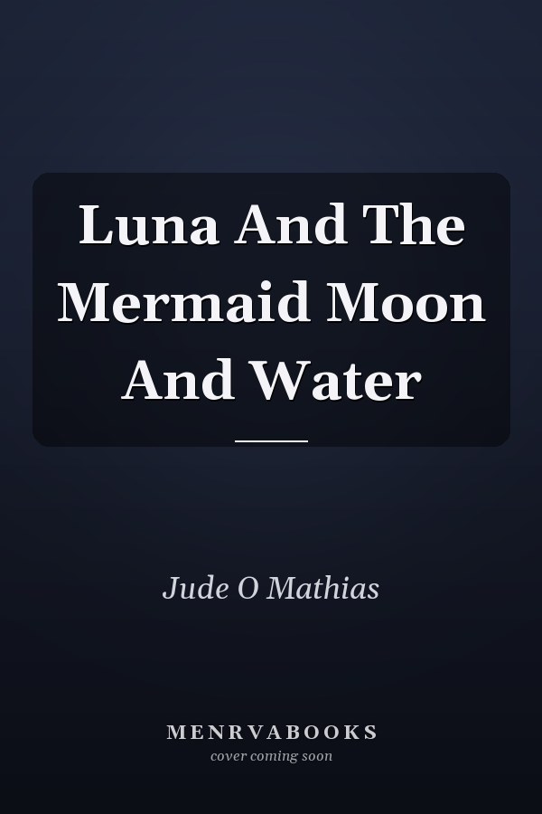 Luna And The Mermaid Moon And Water