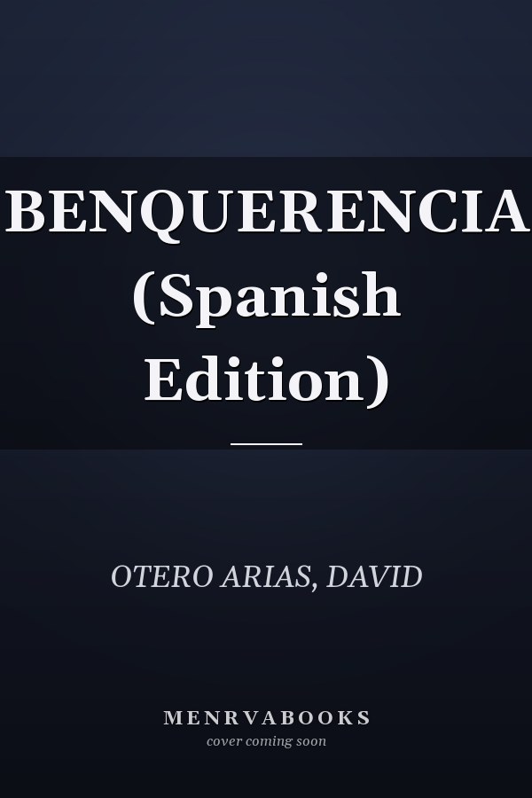BENQUERENCIA (Spanish Edition)