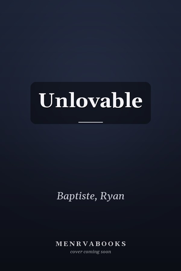 Unlovable