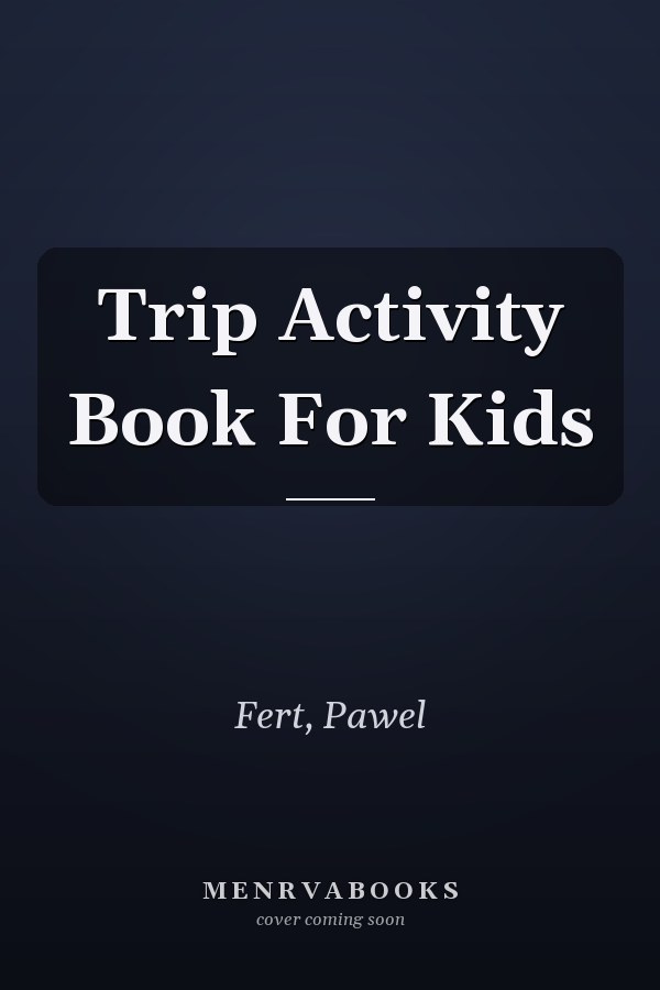 Trip Activity Book For Kids