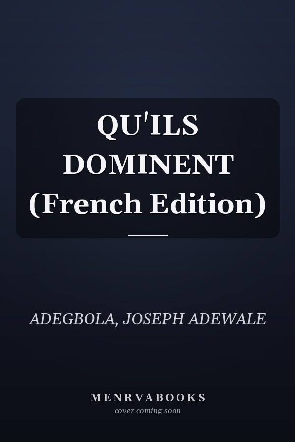 QU'ILS DOMINENT (French Edition)