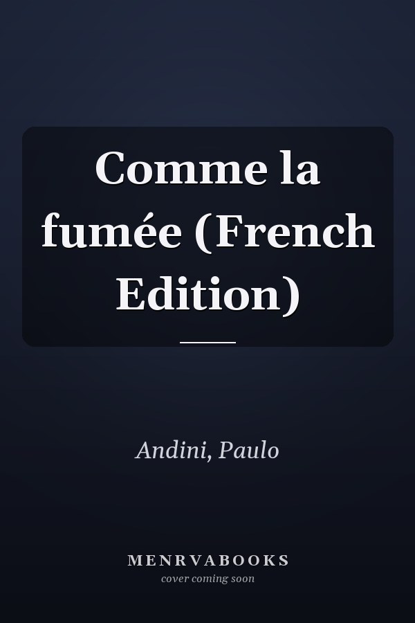Comme la fumée (French Edition)