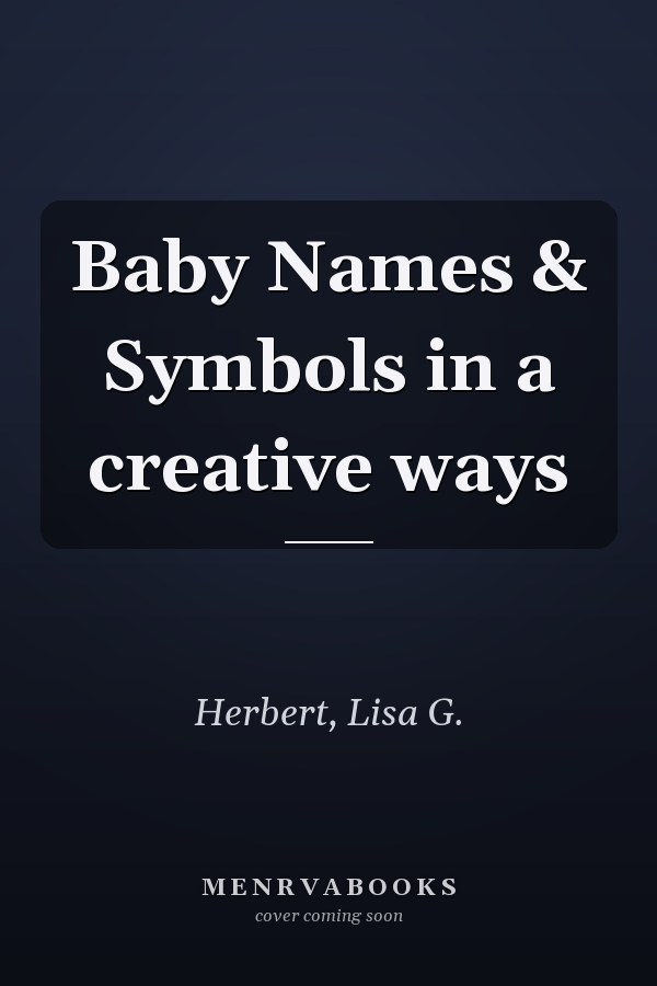Baby Names & Symbols in a creative ways