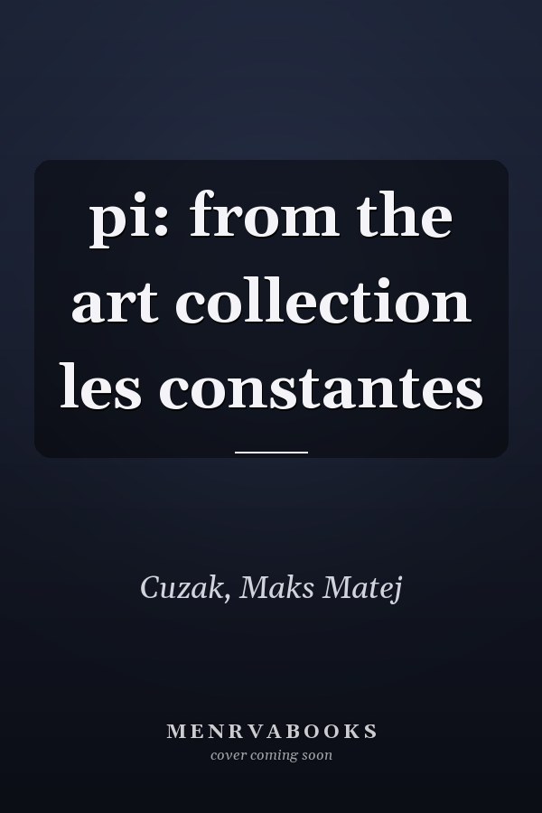 pi: from the art collection les constantes