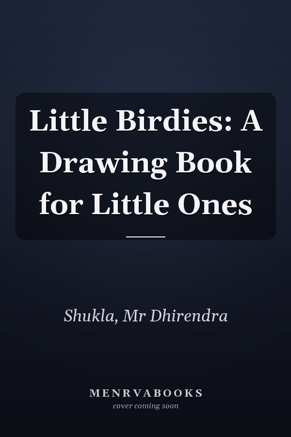 Little Birdies: A Drawing Book for Little Ones
