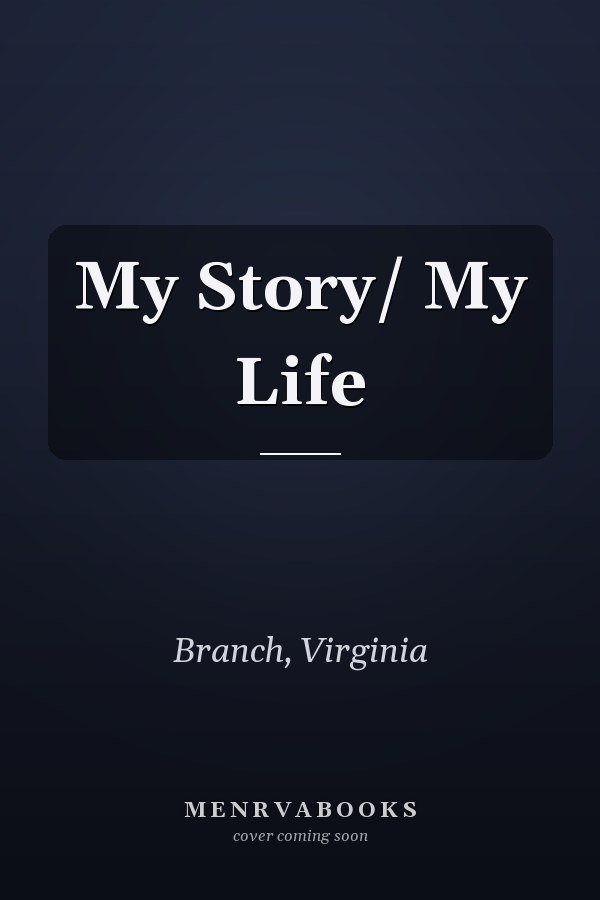 My Story/ My Life