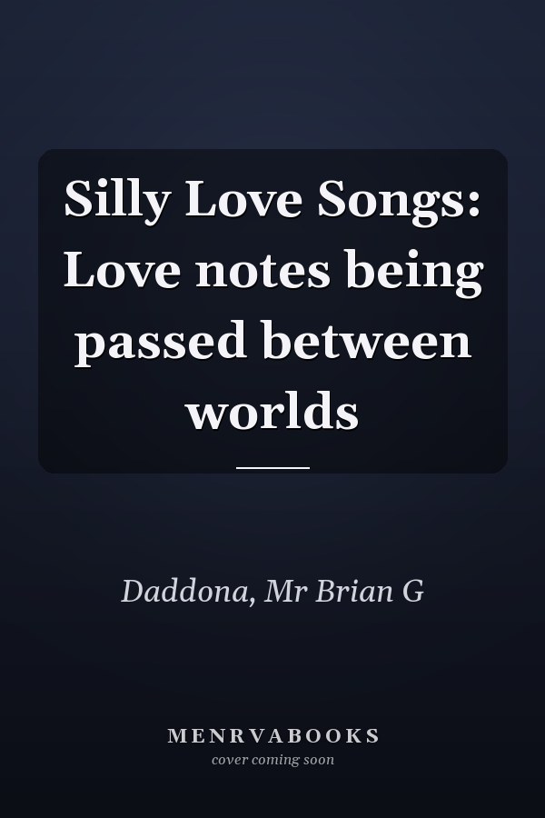 Silly Love Songs: Love notes being passed between worlds