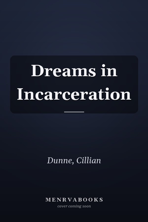 Dreams in Incarceration