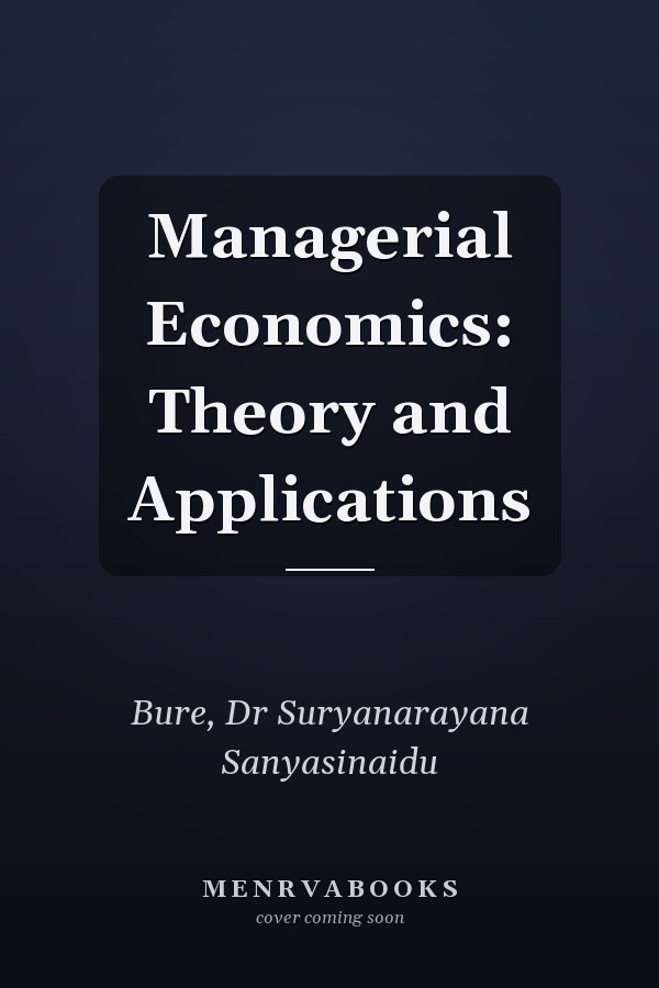 Managerial Economics: Theory and Applications