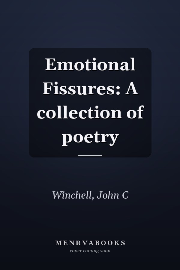 Emotional Fissures: A collection of poetry