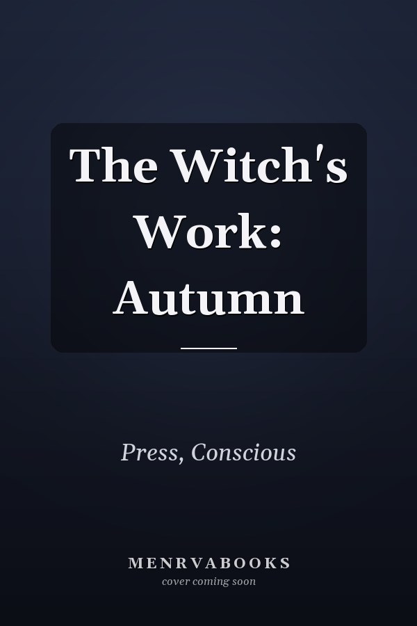 The Witch's Work: Autumn