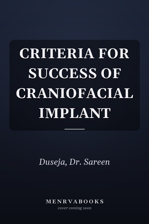 CRITERIA FOR SUCCESS OF CRANIOFACIAL IMPLANT