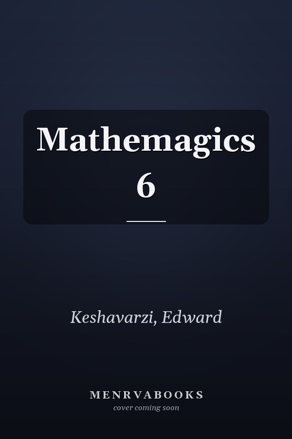 Mathemagics 6