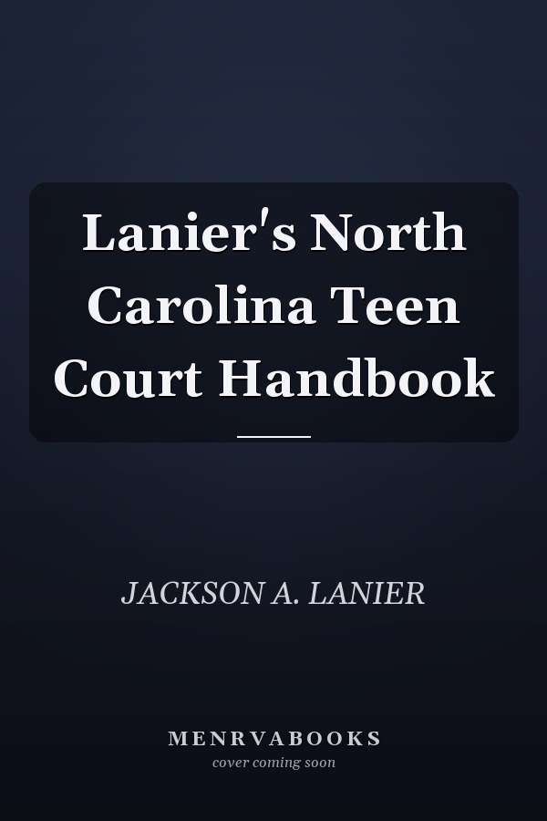Lanier's North Carolina Teen Court Handbook
