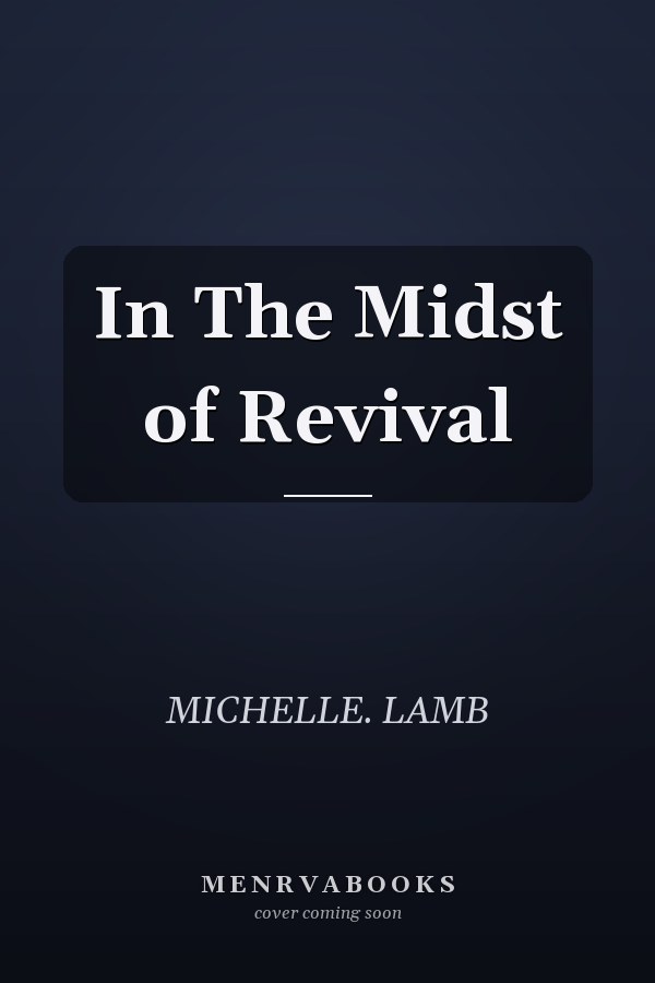 In The Midst of Revival