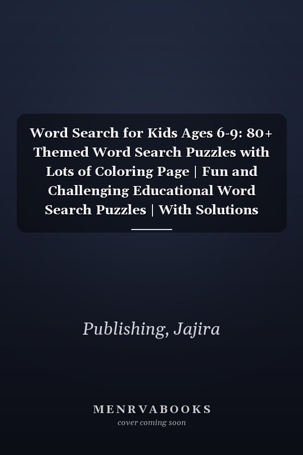 Word Search for Kids Ages 6-9: 80+ Themed Word Search Puzzles with Lots of Coloring Page | Fun and Challenging Educational Word Search Puzzles | With Solutions
