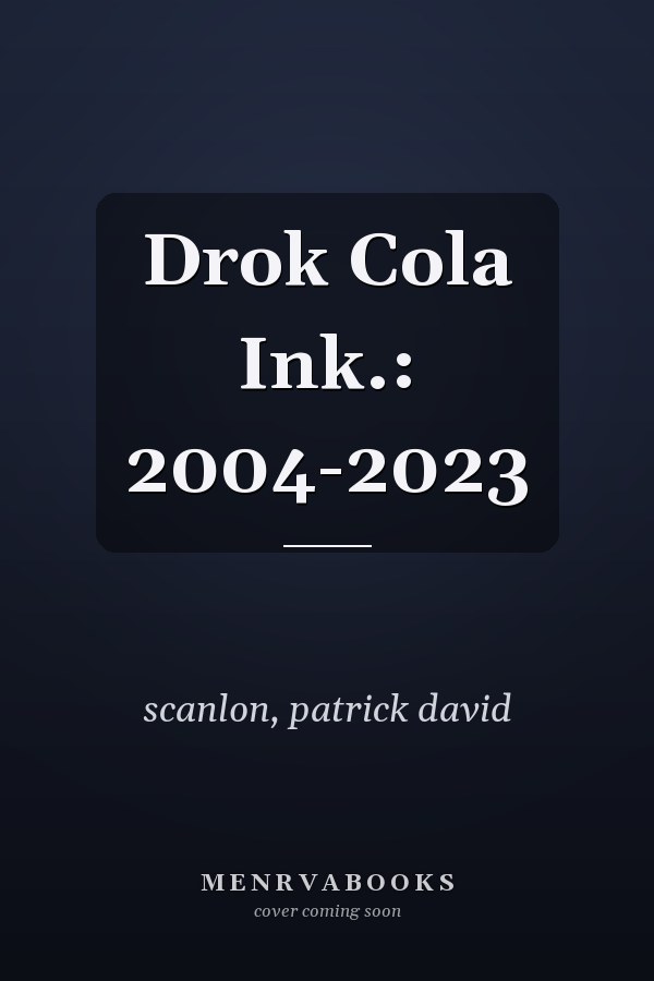 Drok Cola Ink.: 2004-2023