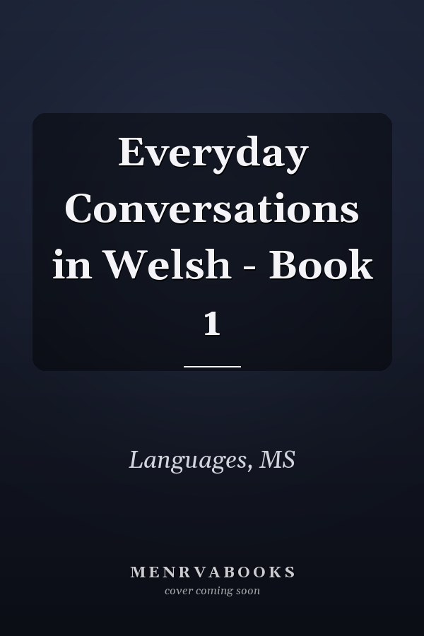 Everyday Conversations in Welsh - Book 1