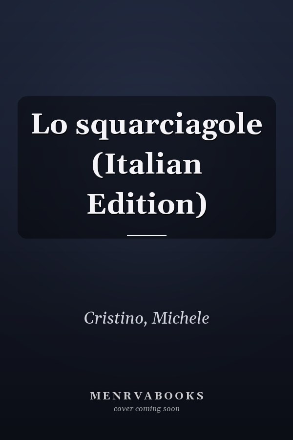 Lo squarciagole (Italian Edition)