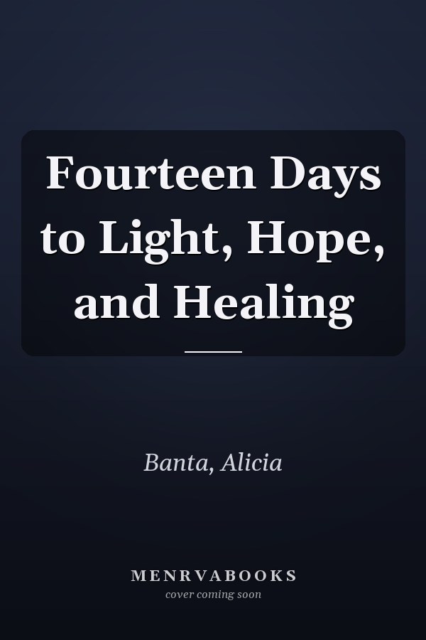 Fourteen Days to Light, Hope, and Healing