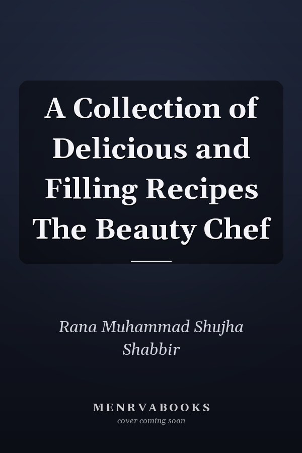 A Collection of Delicious and Filling Recipes The Beauty Chef