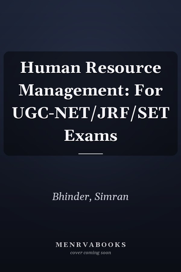 Human Resource Management: For UGC-NET/JRF/SET Exams