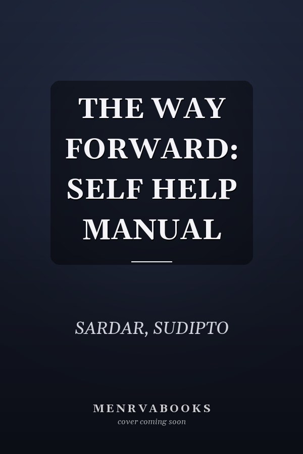 THE WAY FORWARD: SELF HELP MANUAL