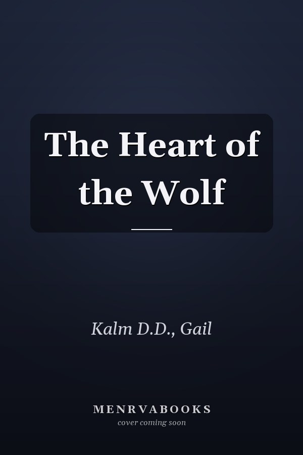 The Heart of the Wolf