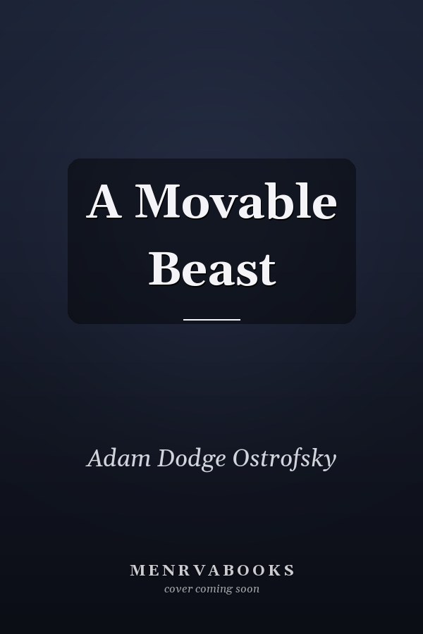 A Movable Beast