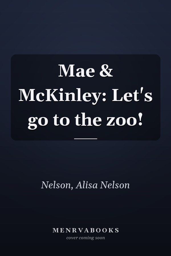Mae & McKinley: Let's go to the zoo!