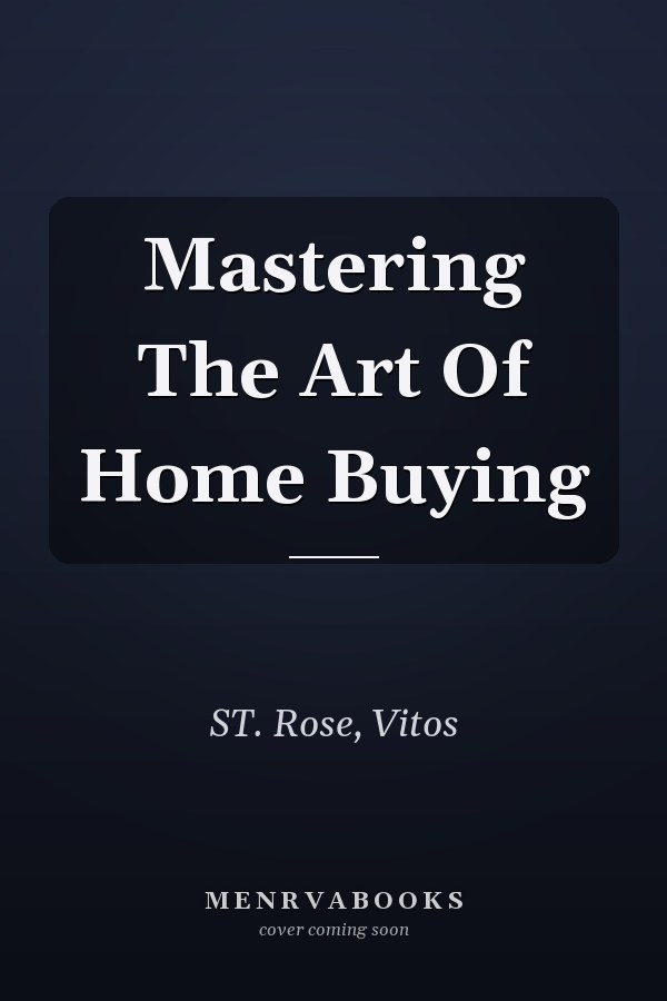 Mastering The Art Of Home Buying