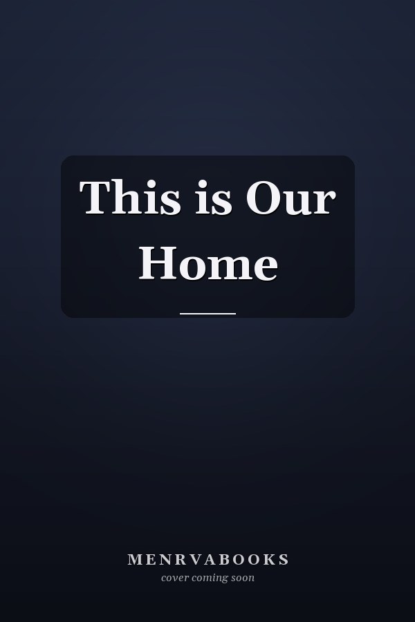This is Our Home