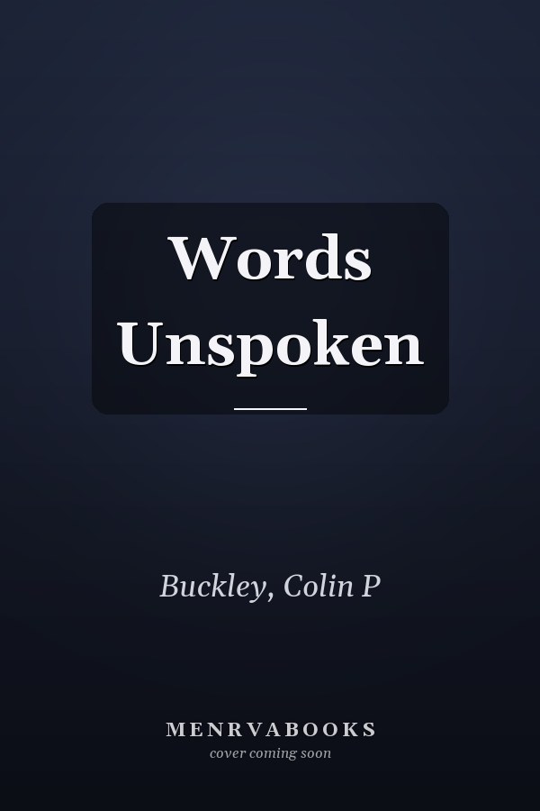 Words Unspoken