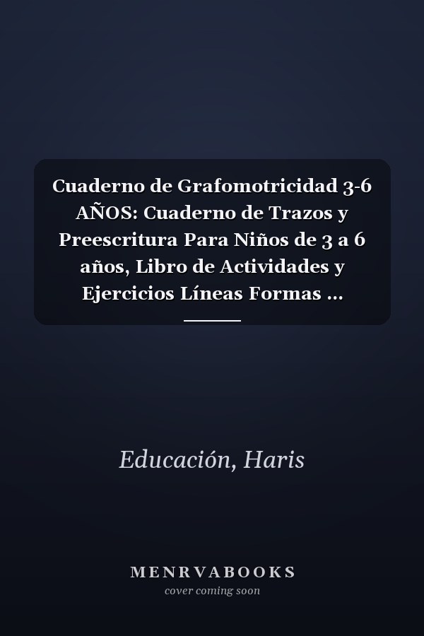Cuaderno de Grafomotricidad 3-6 AÑOS: Cuaderno de Trazos y Preescritura Para Niños de 3 a 6 años, Libro de Actividades y Ejercicios Líneas Formas ... Repasar lineas y formas. (Spanish Edition)