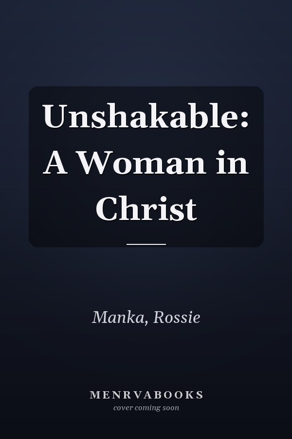 Unshakable: A Woman in Christ