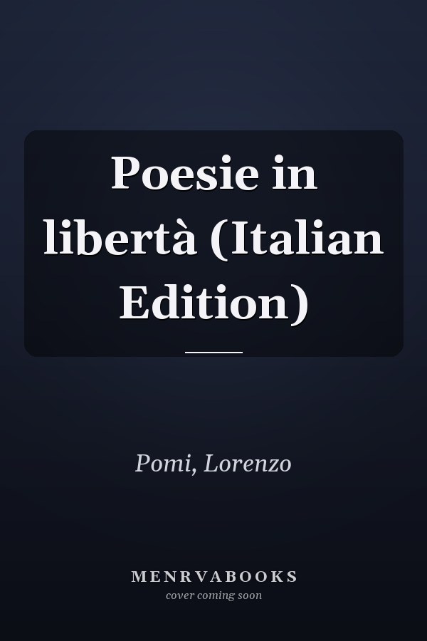 Poesie in libertà (Italian Edition)